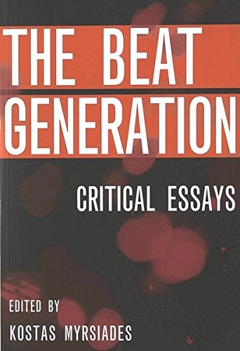 The Beat generation :critical essays