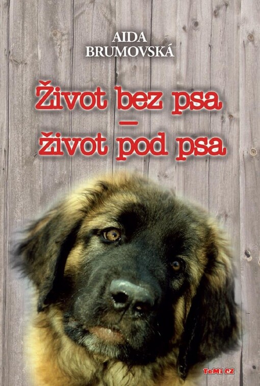 Život bez psa - život pod psa :povídky o psech a jejich pánech