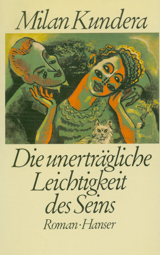 Die unerträgliche Leichtigkeit des Seins : Roman