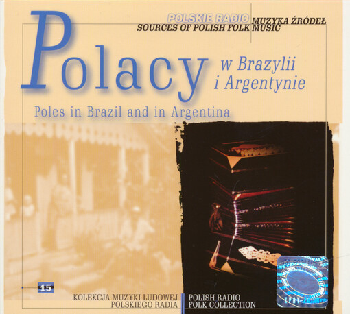 Polacy w Brazylii i Argentynie = Poles in Brazil and in Argentina
