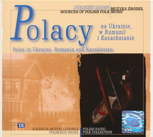 Polacy na Ukrainie, w Rumunii i Kazachstanie = Poles in Ukraine, Romania and Kazakhstan