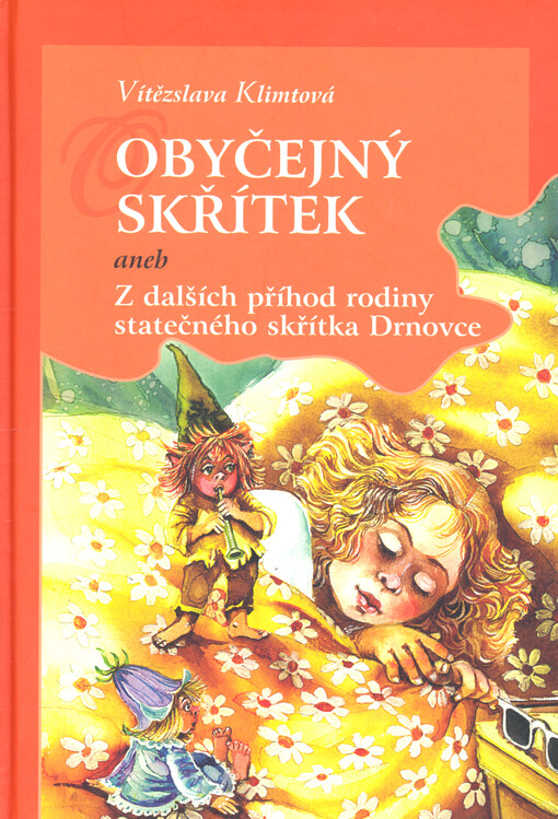 Obyčejný skřítek, aneb, Z dalších příhod rodiny statečného skřítka Drnovce