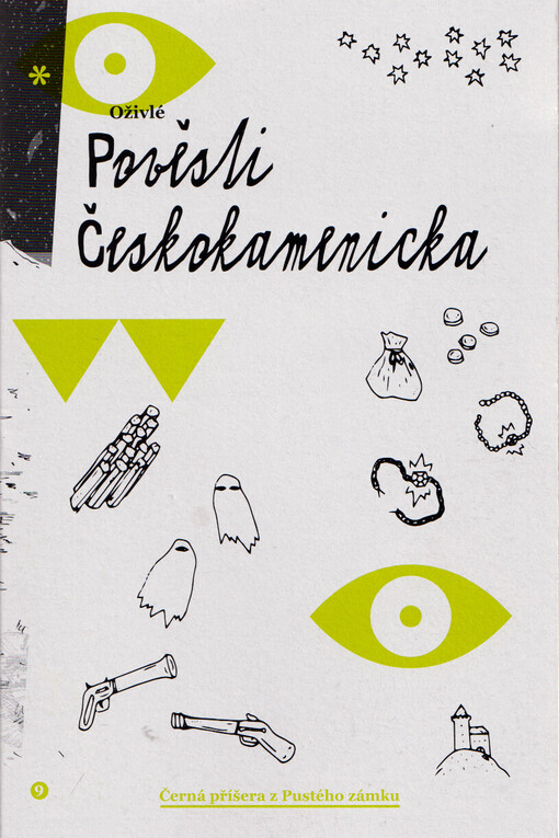 Oživlé pověsti Českokamenicka. 9, Černá příšera z Pustého zámku