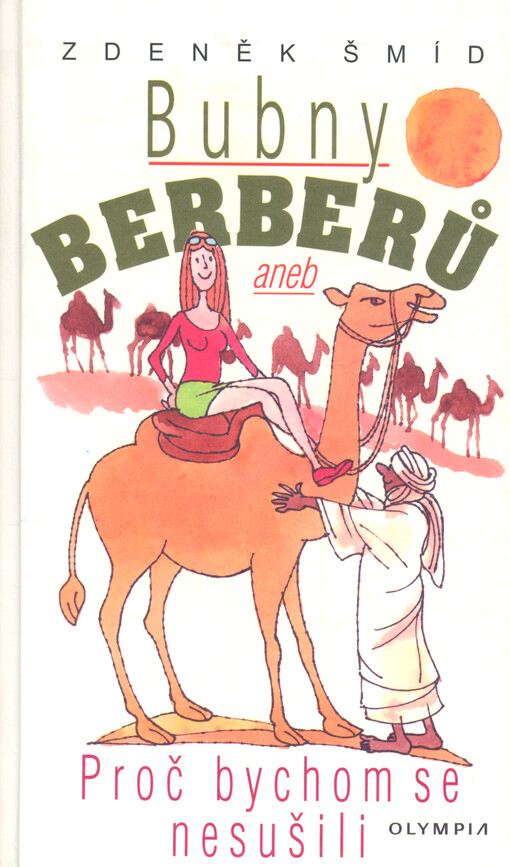 Bubny Berberů, aneb, Proč bychom se nesušili