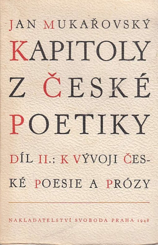 Kapitoly z české poetiky.Díl druhý,K vývoji české poesie a prózy