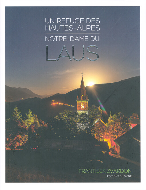 Un refuge des Hautes-Alpes : Notre-Dame du Laus