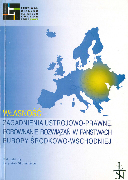 Własność - zagadnienia ustrojowo-prawne. Porównanie rozwiązań w państwach Europy środkowo-wschodniej