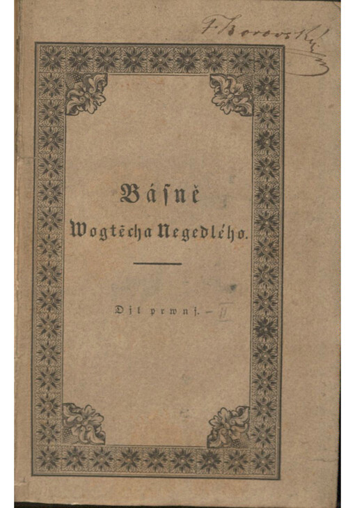 Básně Wogtěcha Negedlého. Dil prwnj