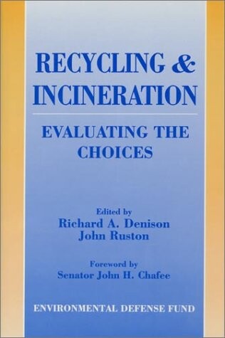 Recycling and incineration : evaluating the choices