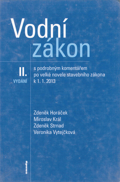 Vodní zákon : s podrobným komentářem po velké novele stavebního zákona k 1.1.2013