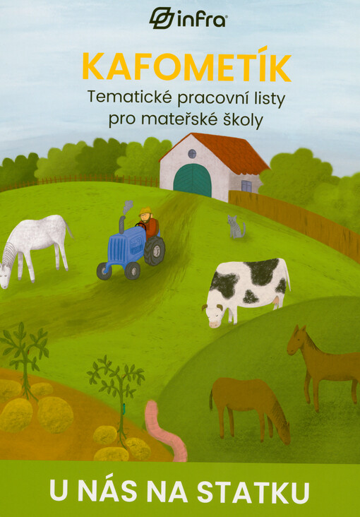 KAFOMETÍK : tematické pracovní listy s metodikou pro mateřské školy. U nás na statku