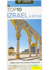 Top 10 - Izrael a Petra  (odkaz v elektronickém katalogu)
