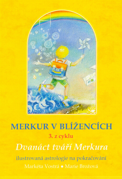 Merkur v Blížencích : 3. z cyklu 12 tváří Merkura : ilustrovaná astrologie na pokračování