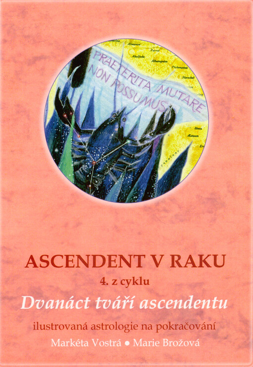 Ascendent v Raku : 4. z cyklu 12 tváří ascendentu : ilustrovaná astrologie na pokračování
