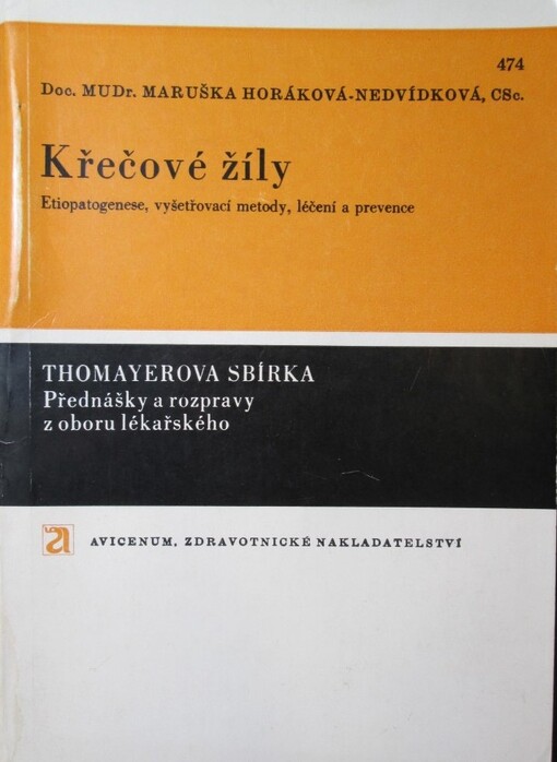 Křečové žíly :etiopatogenese, vyšetřovací metody, léčení a prevence