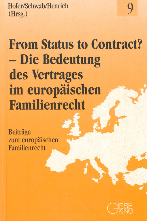 From status to contract? - Die Bedeutung des Vertrages im europäischen Familienrecht