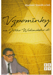 Vzpomínky na Jiřího Widimského st.  (odkaz v elektronickém katalogu)