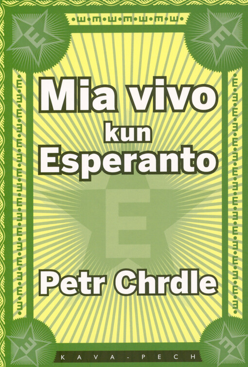 Mia vivo kun Esperanto