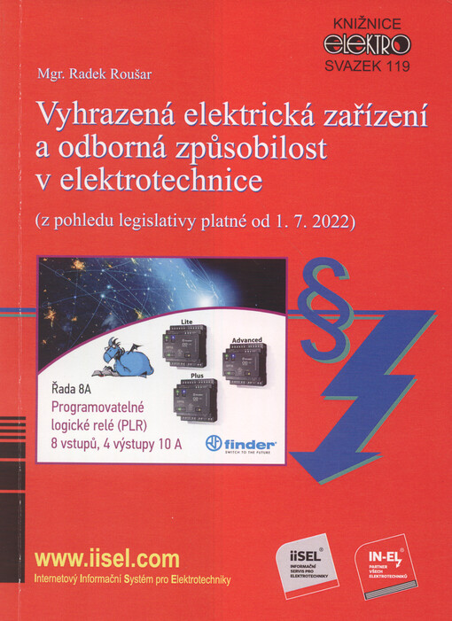 Vyhrazená elektrická zařízení a odborná způsobilost v elektrotechnice : (z pohledu legislativy platné od 1.7.2022)