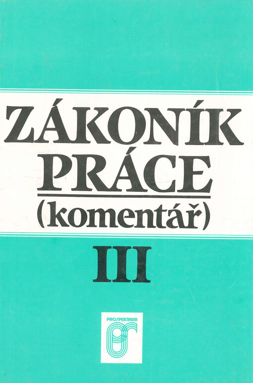 Zákoník práce : komentář. 3. díl