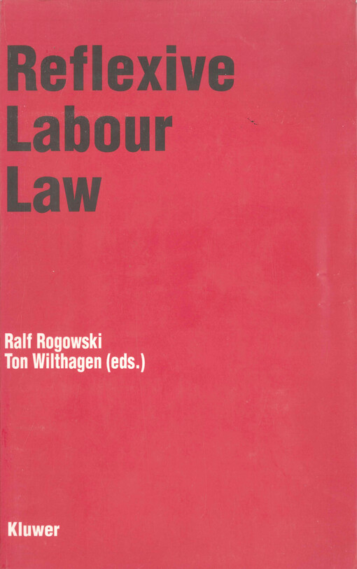 Reflexive labour law :studies in industrial relations and employment regulation