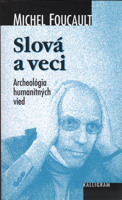 Slová a veci : archeológia humanitných vied