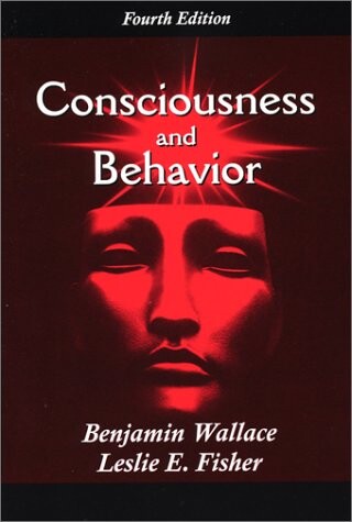 Consciousness and Behavior, Fourth Edition