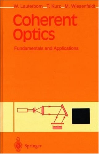 Coherent optics :fundamentals and applications