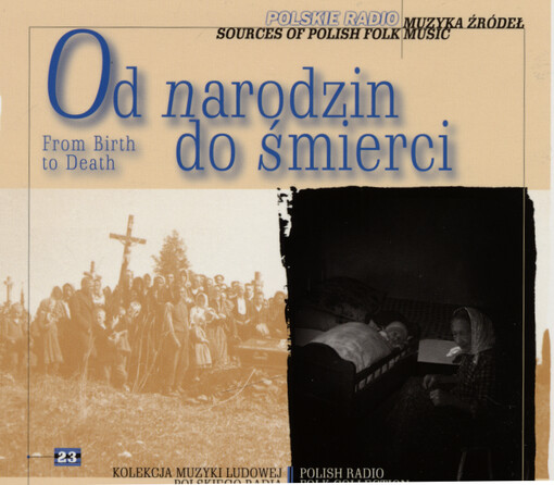 Od narodzin do śmierci = From birth to death
