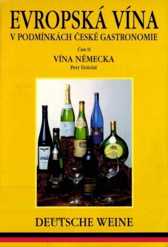 Evropská vína v podmínkách české gastronomie.Část II.,Vína Německa