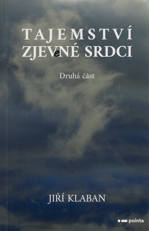 Tajemství zjevené srdci. Druhá část