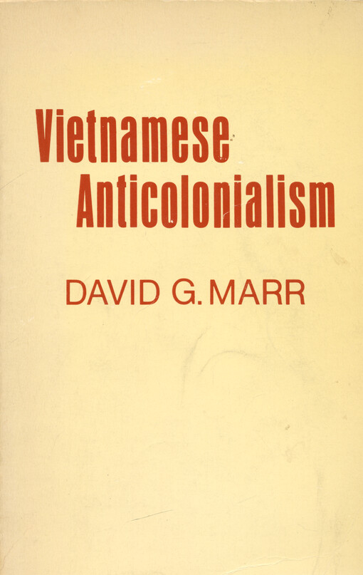 Vietnamese anticolonialism : 1885-1925