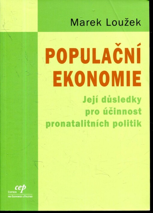 Populační ekonomie a její důsledky pro účinnost pronatalitních politik