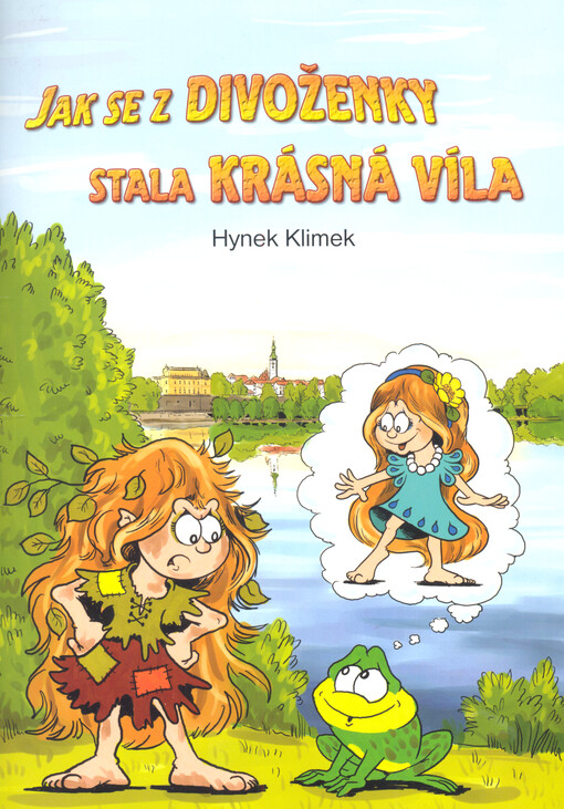 Jak se z divoženky stala krásná víla