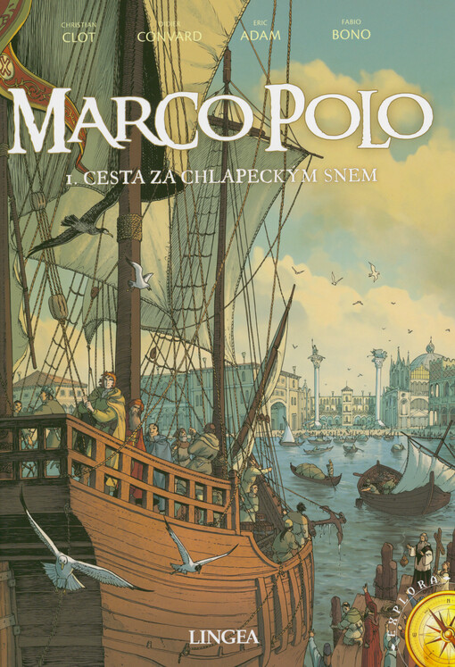 Marco Polo. 1., Cesta za chlapeckým snem