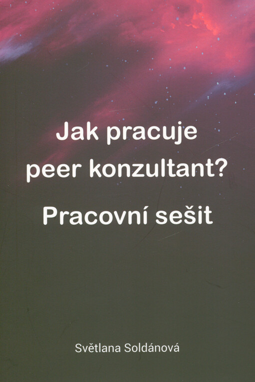 Jak pracuje peer konzultant? : pracovní sešit