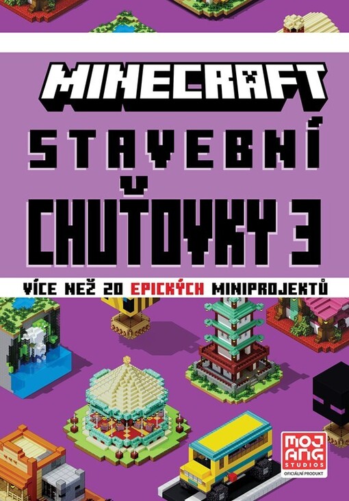 Minecraft. Stavební chuťovky : víc než 20 skvělých miniprojektů. 3