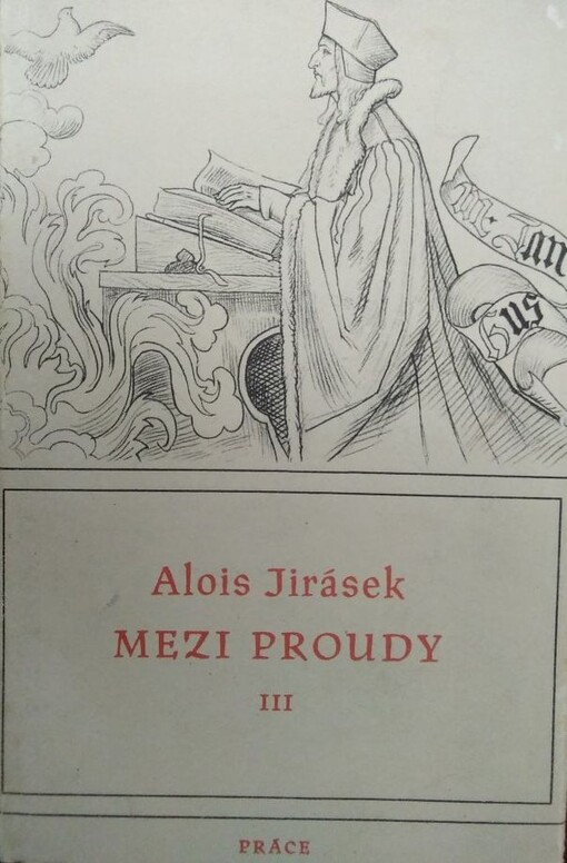 Mezi proudy :tři historické obrazy.Díl III,Do tří hlasů