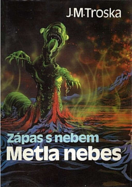 Zápas s nebem.(3),Metla nebes