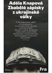 Zbabělé zápisky z ukrajinské války  (odkaz v elektronickém katalogu)