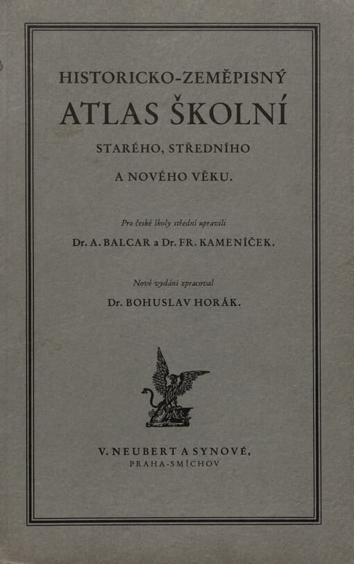 Historicko-zeměpisný atlas školní starého, středního a nového věku