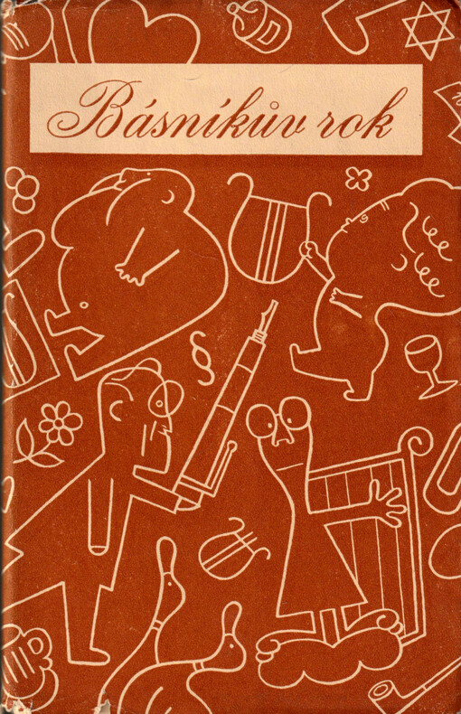 Básníkův rok, [sborníček satiry a ironie na rok 1936] : 33 básníků píše na okraj dne : 1935-1936