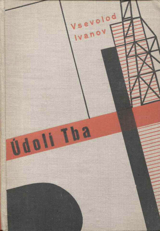 Údolí Tba :[Cesta do země, která nebyla ještě objevena] : Román