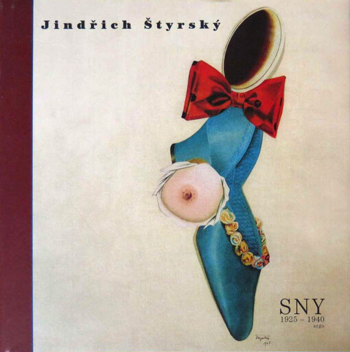 Sny : 1925-1940 : zrození díla ze zdrojů psychických modelů polospánku, prostřednictvím věrných ilustrací snových objektů a autentických záznamů snů