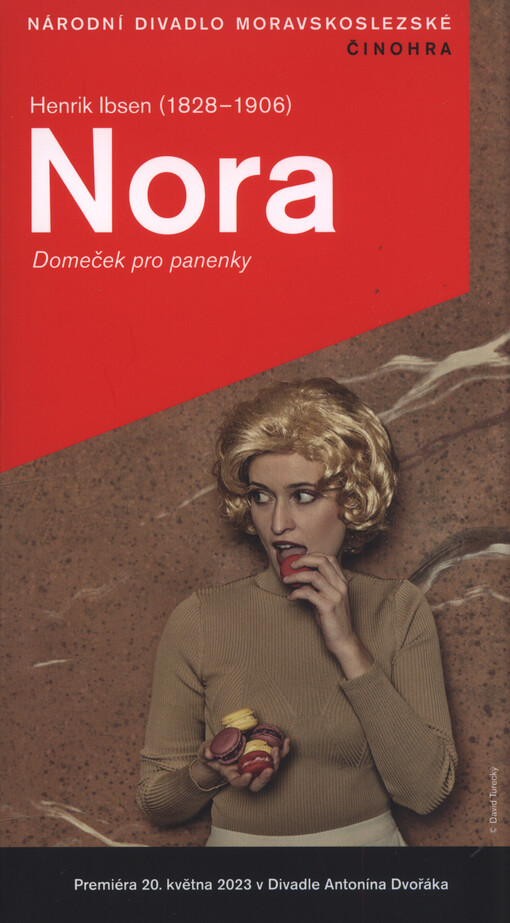 Henrik Ibsen (1828-1906), Nora : domeček pro panenky : premiéra 20. května 2023 v Divadle Antonína Dvořáka