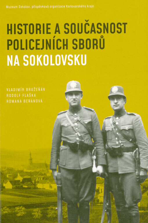 Historie a současnost policejních sborů na Sokolovsku
