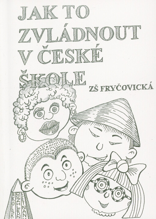 Jak to zvládnout v české škole : ZŠ Fryčovická