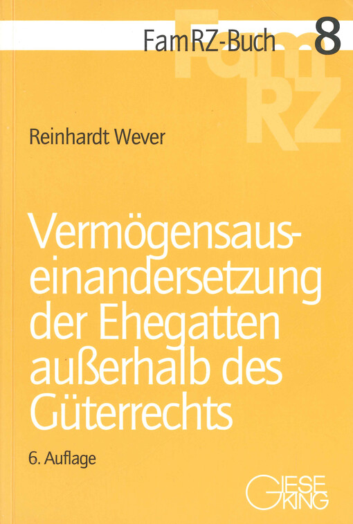 Vermögensauseinandersetzung der Ehegatten außerhalb des Güterrechts