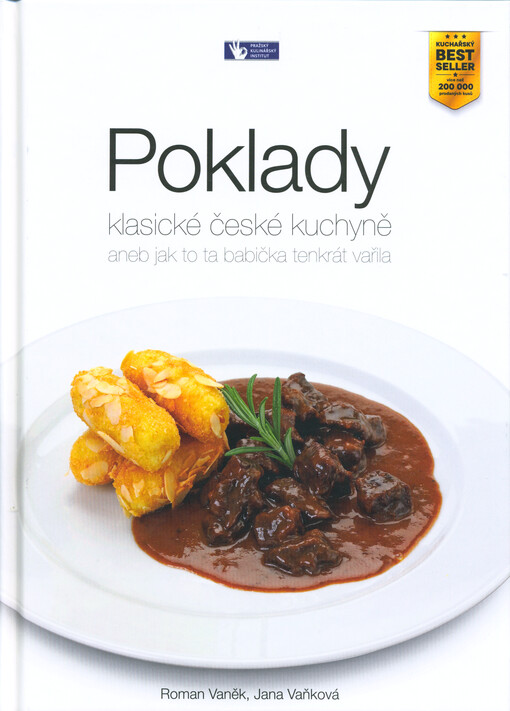 Poklady klasické české kuchyně, aneb, Jak to ta babička tenkrát vařila