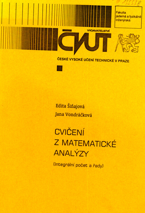 Cvičení z matematické analýzy: (integrální počet a řady)